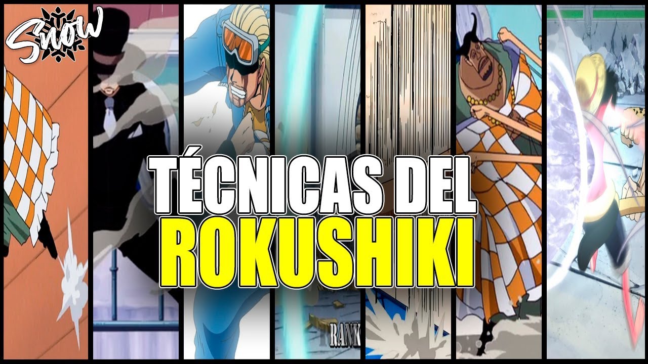 Todas Las Técnicas del Rokushiki | Explicación Completa