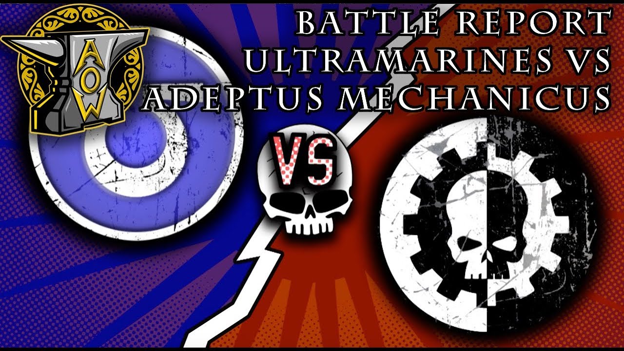 Battle Report: Adeptus Mechanicus vs. Ultramarines