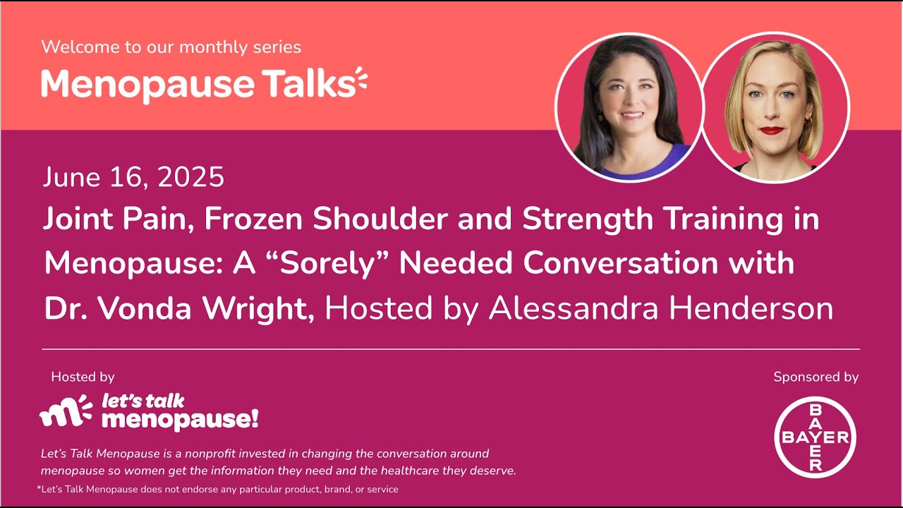 MENOPAUSE TALK: Joint Pain, Frozen Shoulder & Strength Training in Menopause with Dr. Vonda Wright