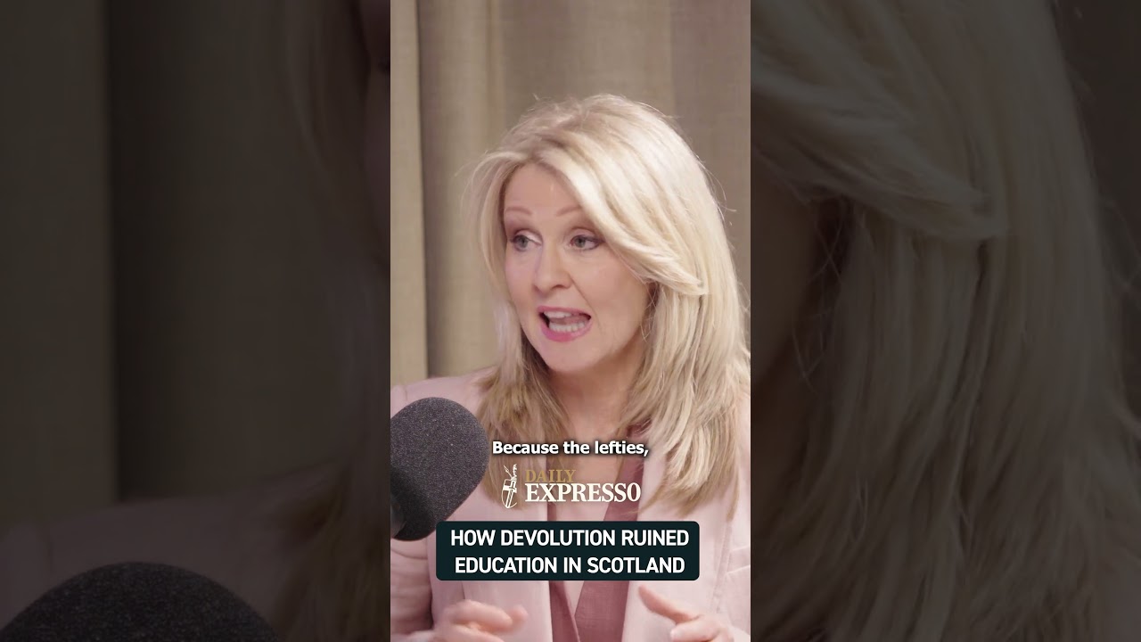 Esther McVey breaks down how the progressive left broke Scottish education | Daily Expresso #news