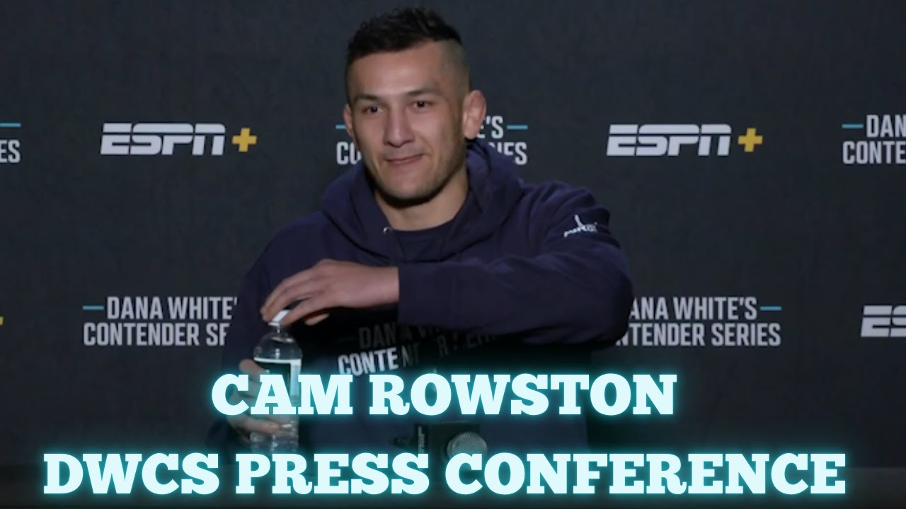 Cam Rowston Dana White's Contender Series post fight press conference