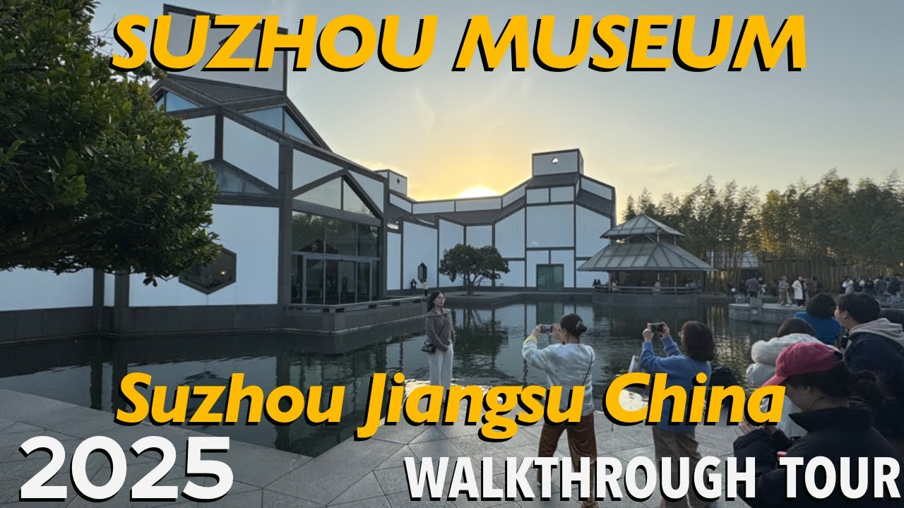 Suzhou Museum Walkthrough Tour - Suzhou, Jiangsu, China 2025 in 4K