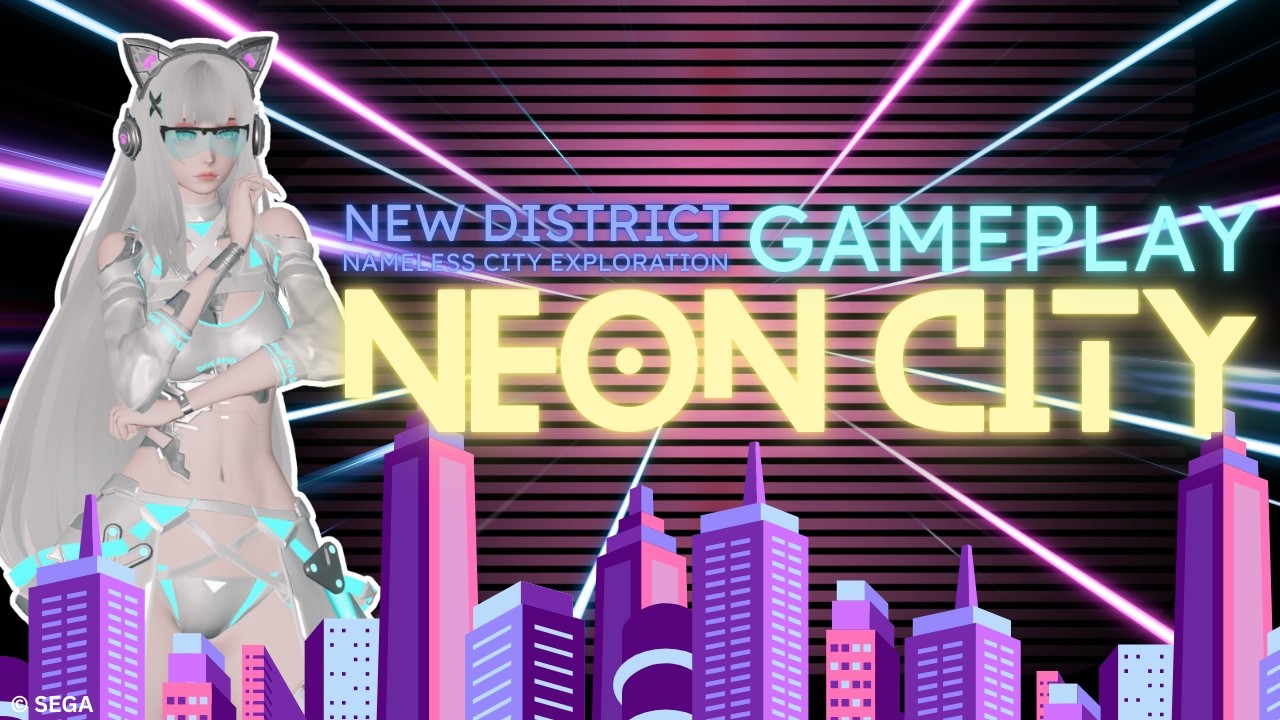 [PSO2:NGS] New Neon City District Gameplay