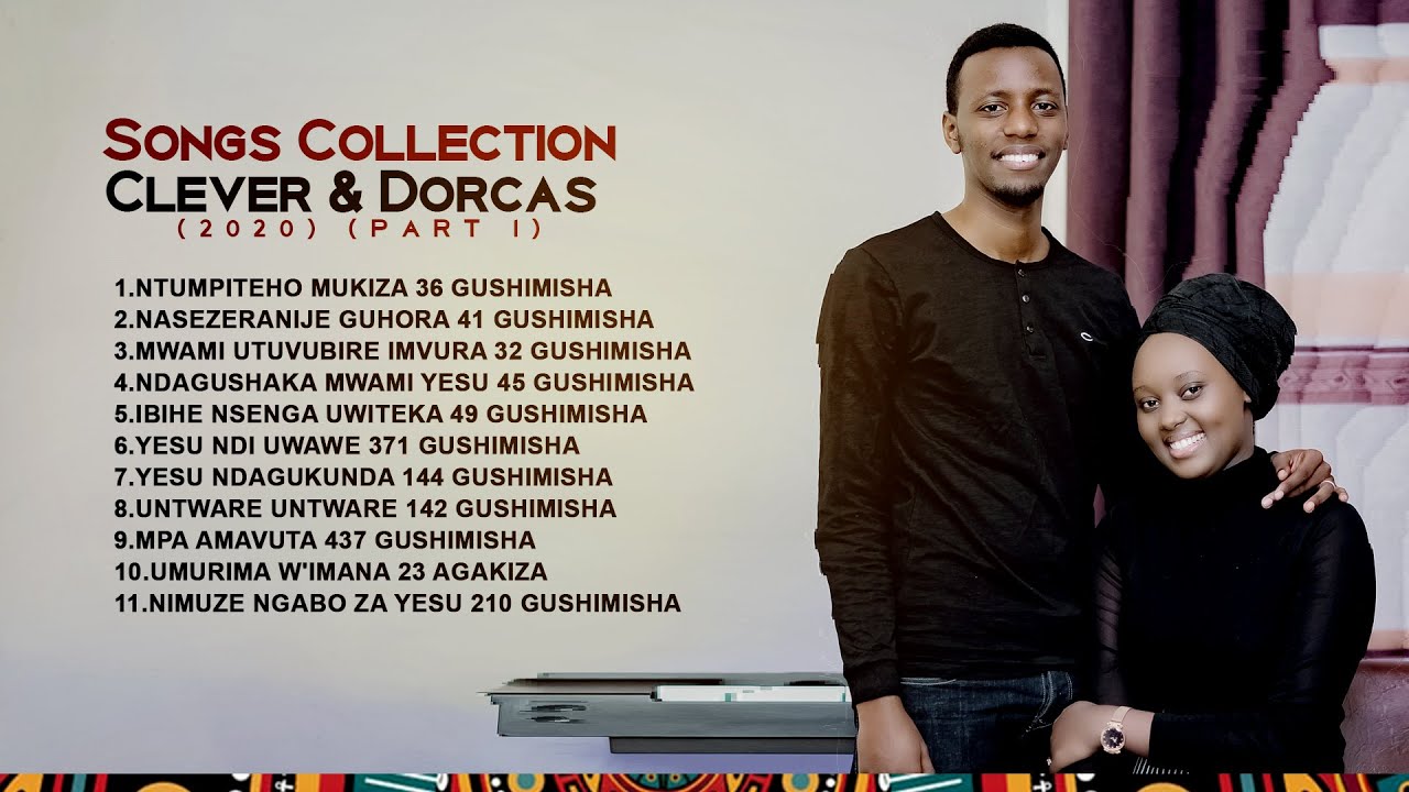PAPI CLEVER & DORCAS | SONGS COLLECTION | 2025