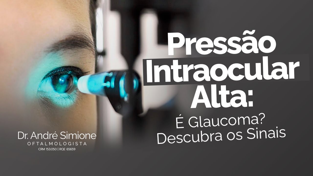 Sintomas de Glaucoma: O Que a Pressão Intraocular Revela