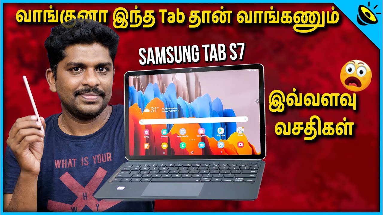 வாங்குனா இந்த Tab தான் வாங்கணும் - Samsung Tab S7 Unboxing & Quick Review in Tamil