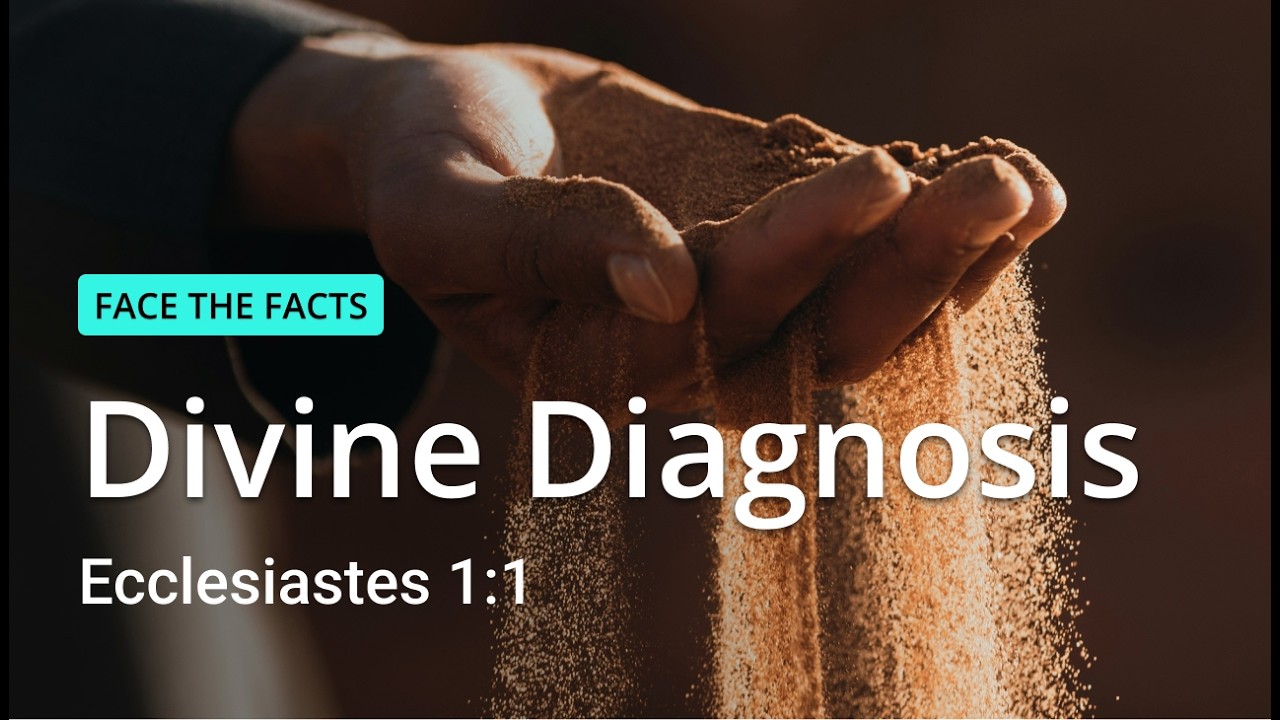 Divine Diagnosis | Ecclesiastes 1:1