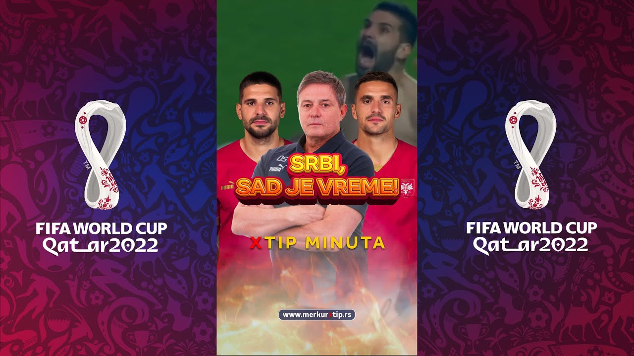 Srbi, sad je vreme! - Xtip Minuta - MerkurXtip