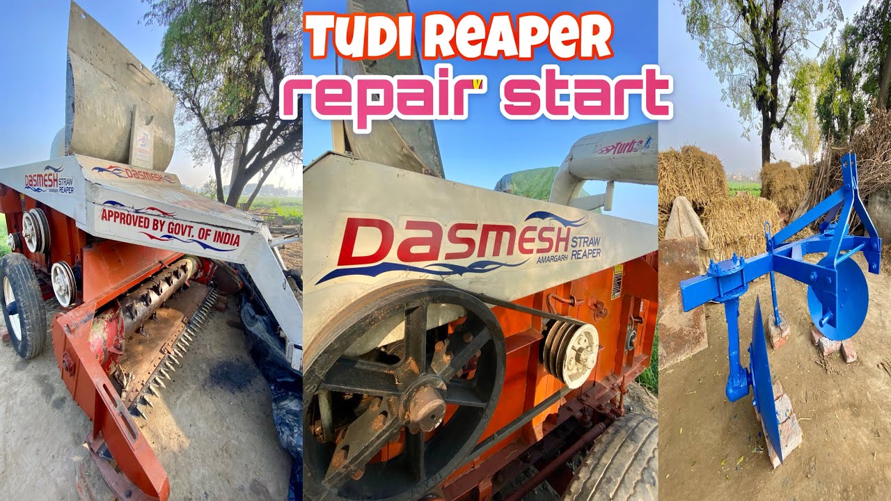 Thudi reaper repair start 🙏🙏
