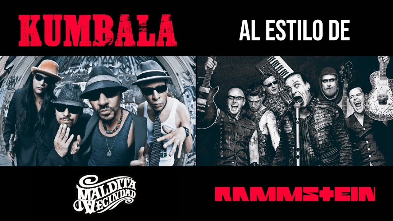 MALDITA VECINDAD: Kumbala | Al Estilo De RAMMSTEIN