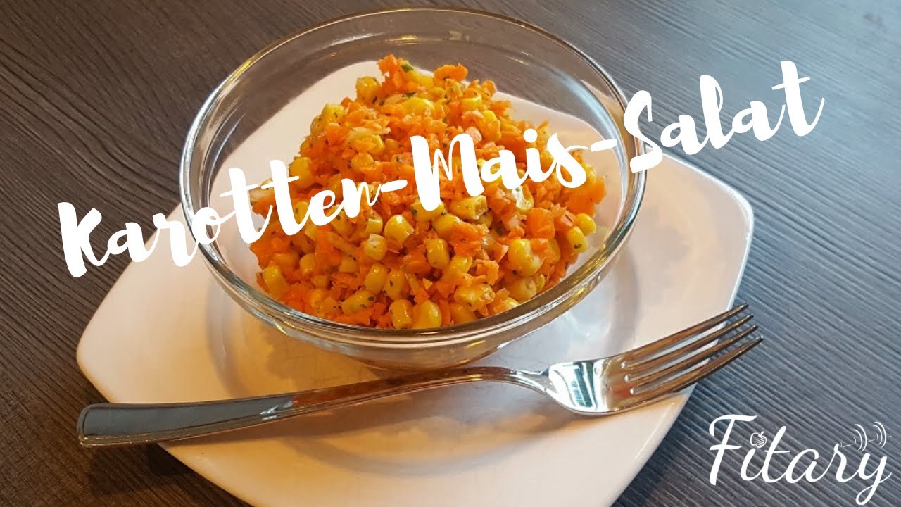 Karotten Mais Salat / Perfekter Beilagensalat - by Fitary