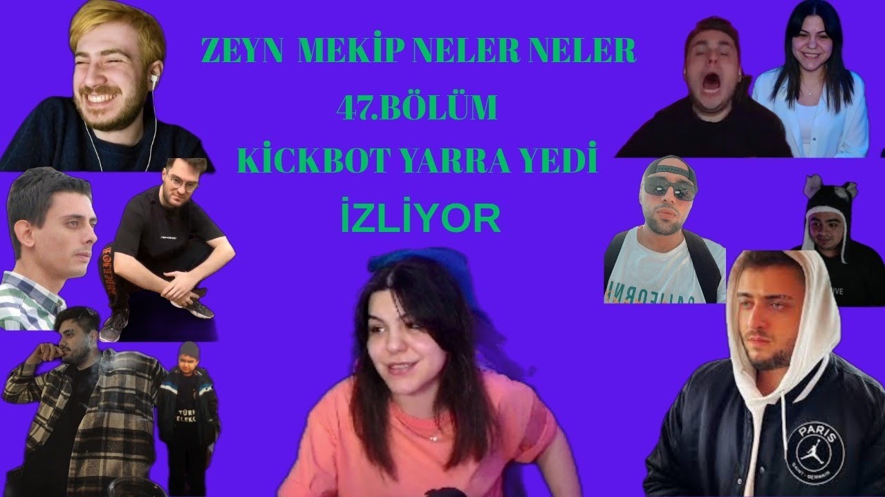 @Zeyn 47.Bölüm MEKİP KOMİK ANLAR İZLİYOR