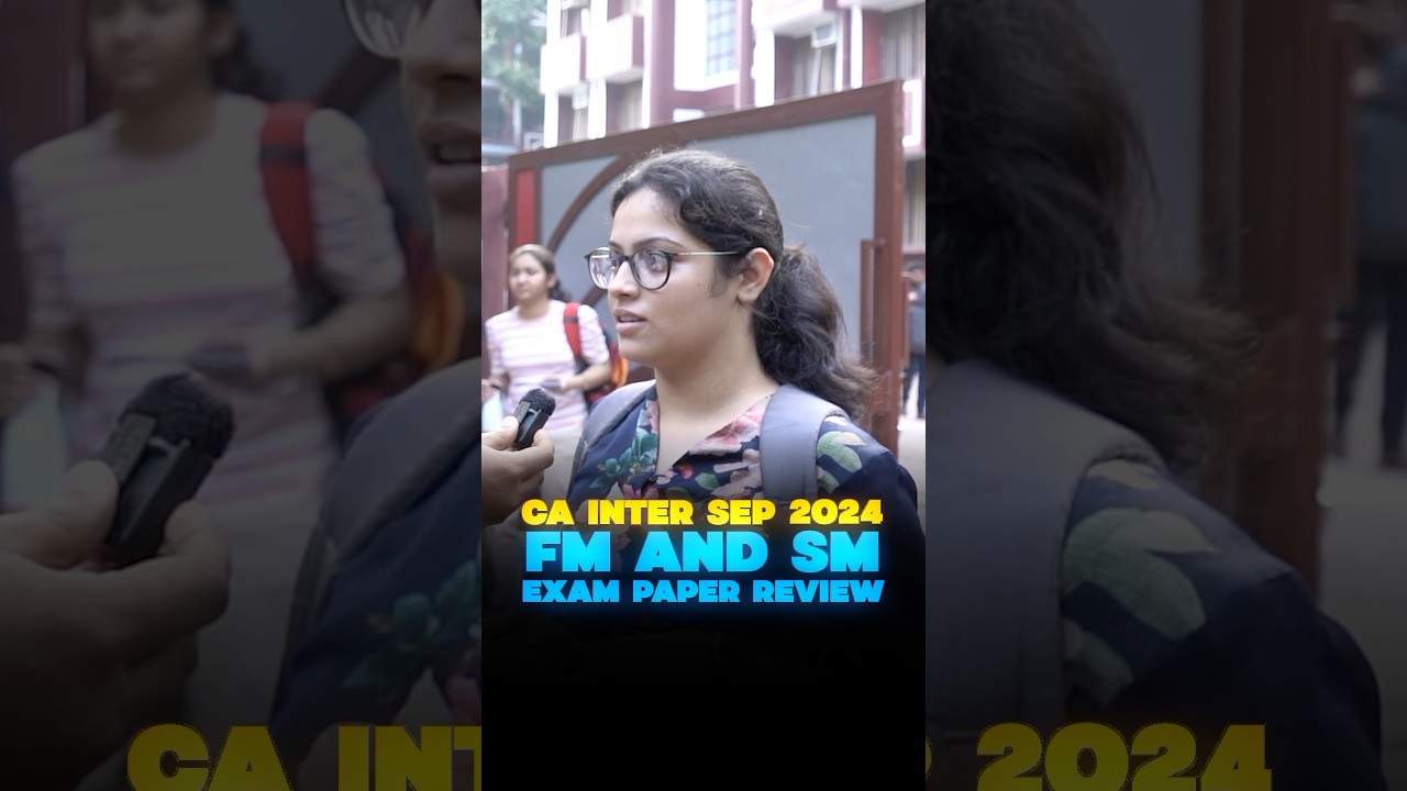 CA Inter Sep 2024 FM and SM Exam Paper Review #Shorts #CA #CAInter