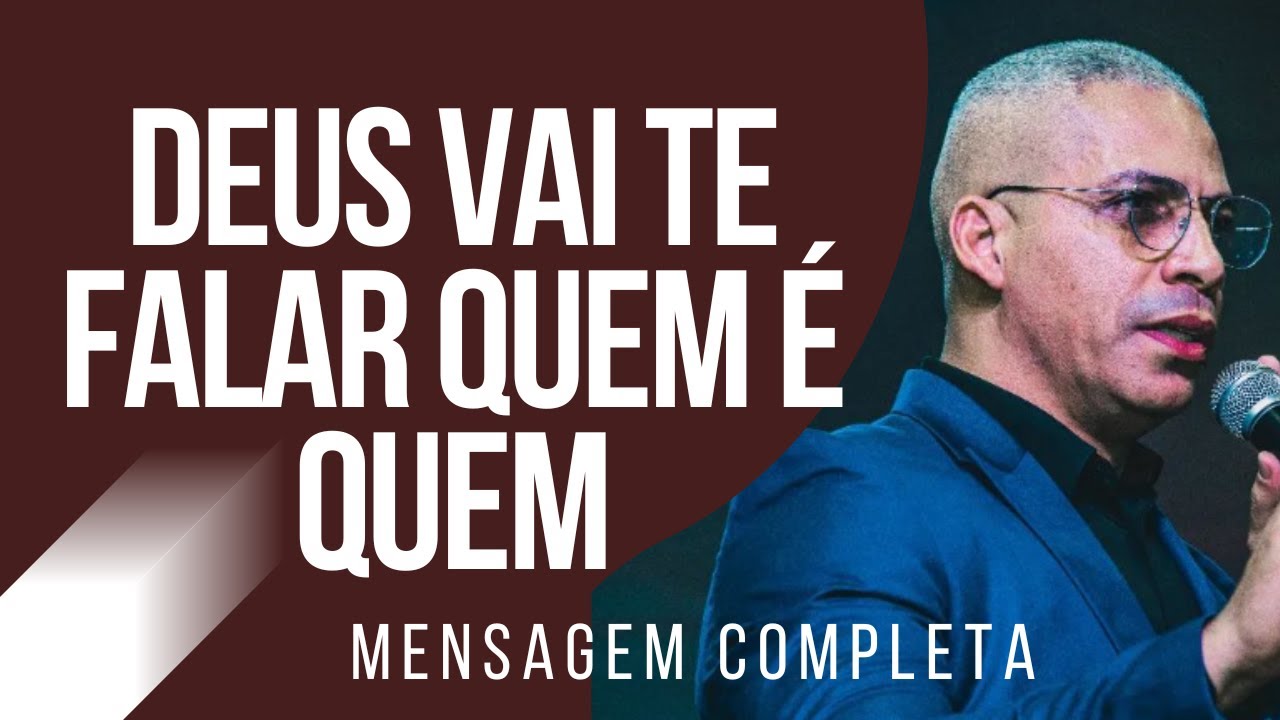 Pr Junior Trov&atilde;o - DEUS VAI TE FALAR QUEM &Eacute; QUEM - Mensagem Completa