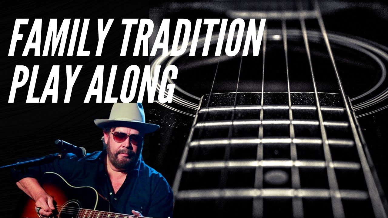Play Along to Family Tradition by Hank William's Jr on the Acoustic Guitar