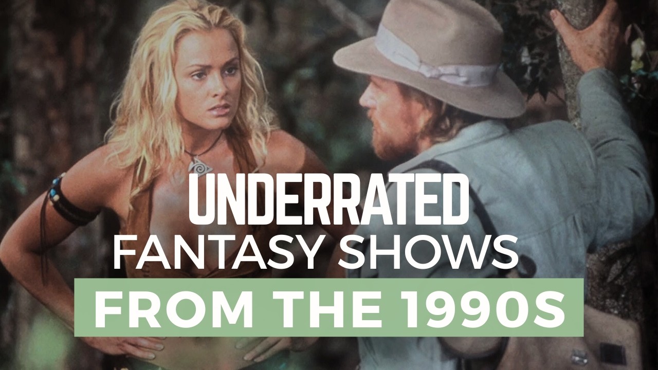 90s Fantasy Shows You Forgot Existed (Part 3)