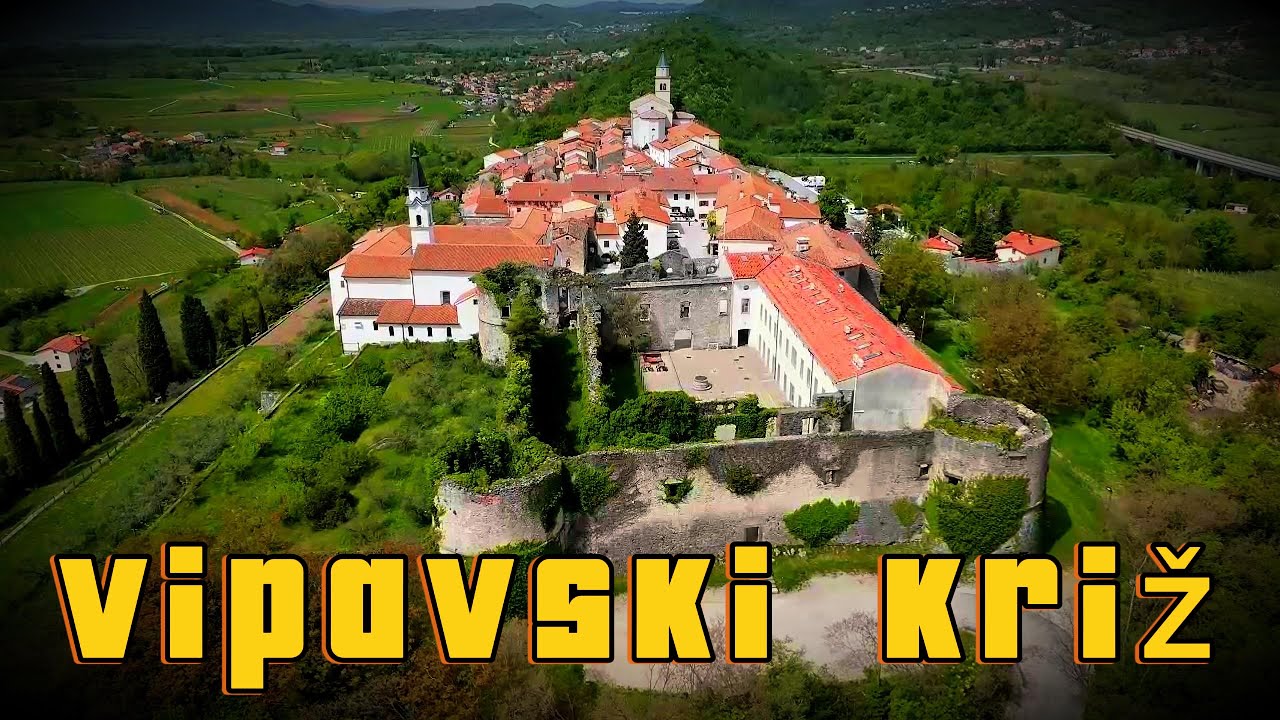 Vipavski Križ | Najlepši srednjeveški kraj v Vipavski dolini