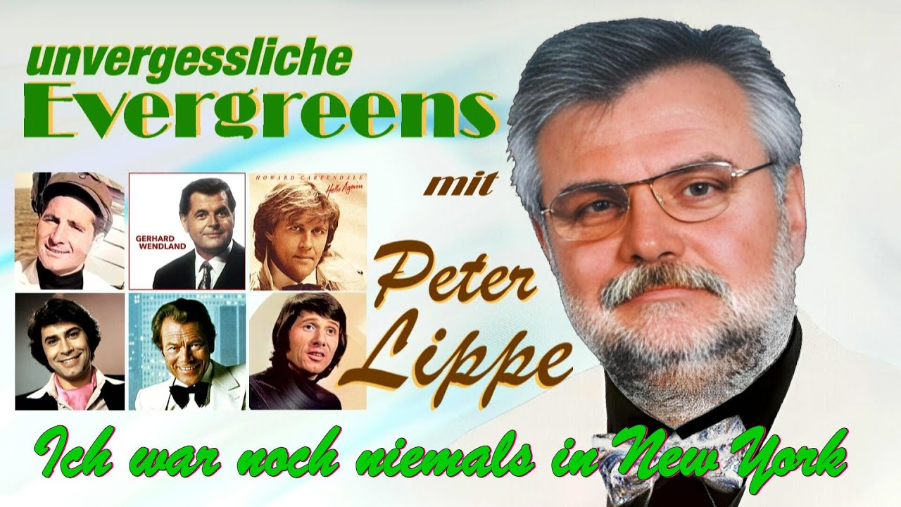 ICH WAR NOCH NIEMALS IN NEW YORK | Peter Lippe Bariton