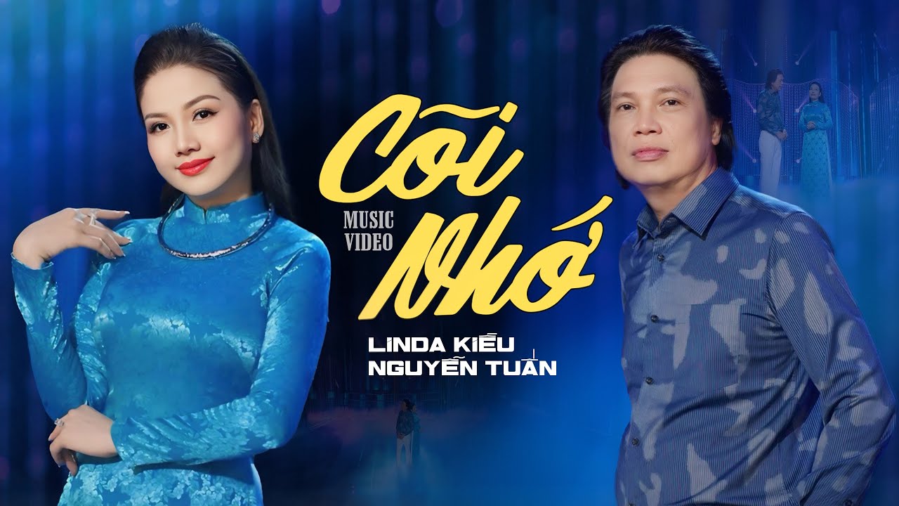 CÕI NHỚ  : Linda Kiều - Nguyễn Tuấn