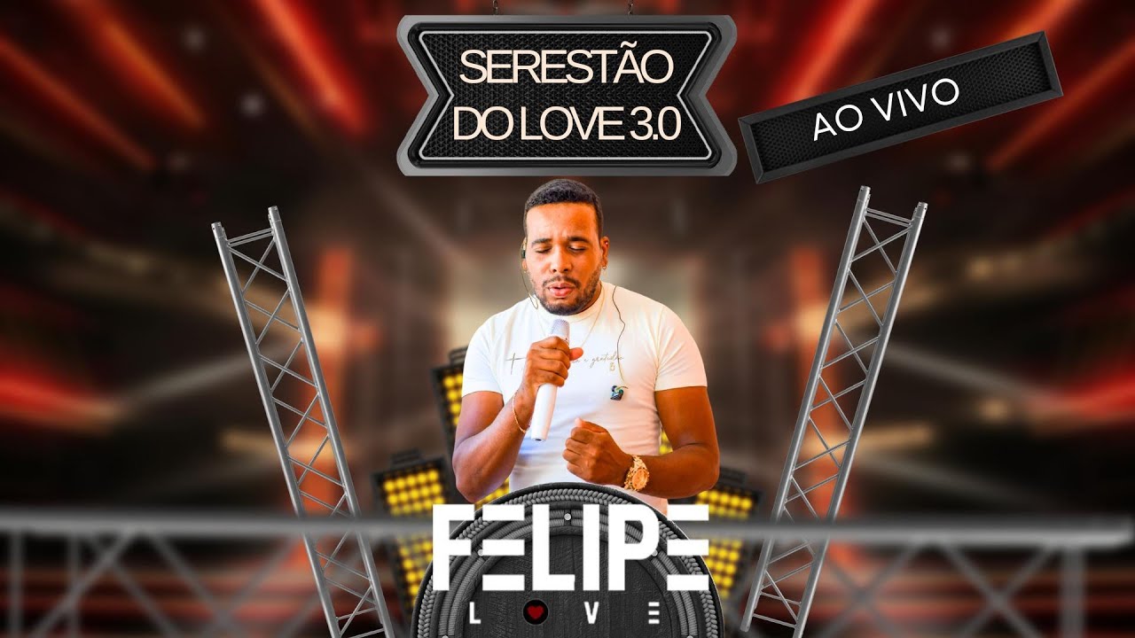 FELIPE LOVE SEREST&Atilde;O 3.0