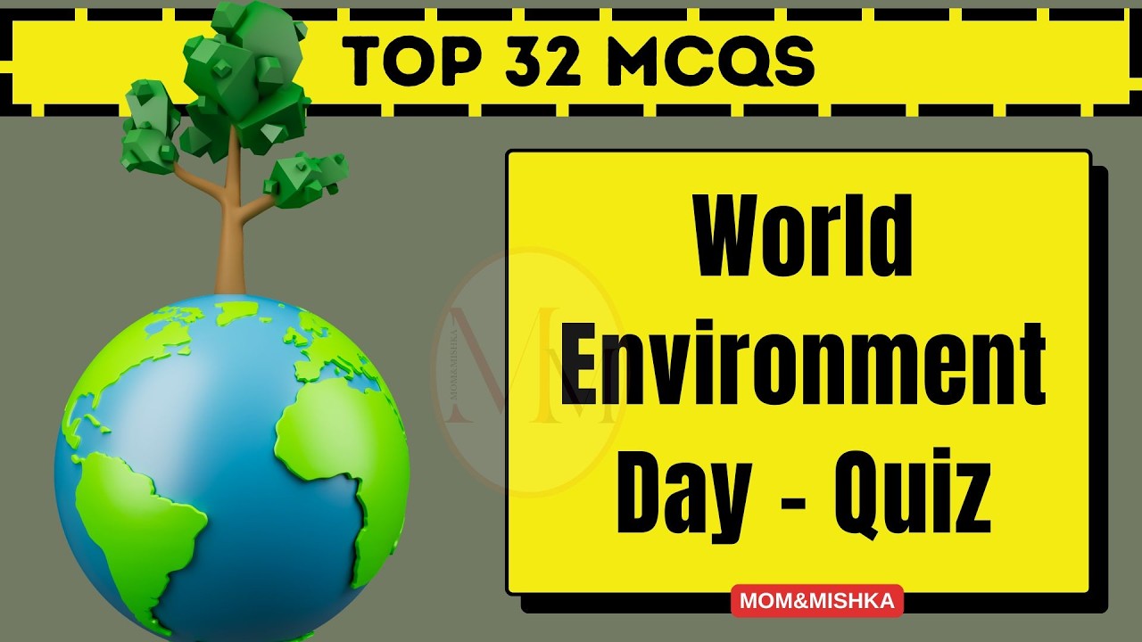 World Environment Day Special Quiz - Quiz On World Environment Day 2026- 32 Most Important Questions