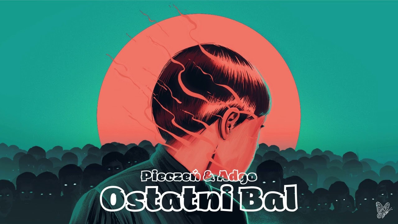 Pieczeń & Adgo - Ostatni Bal