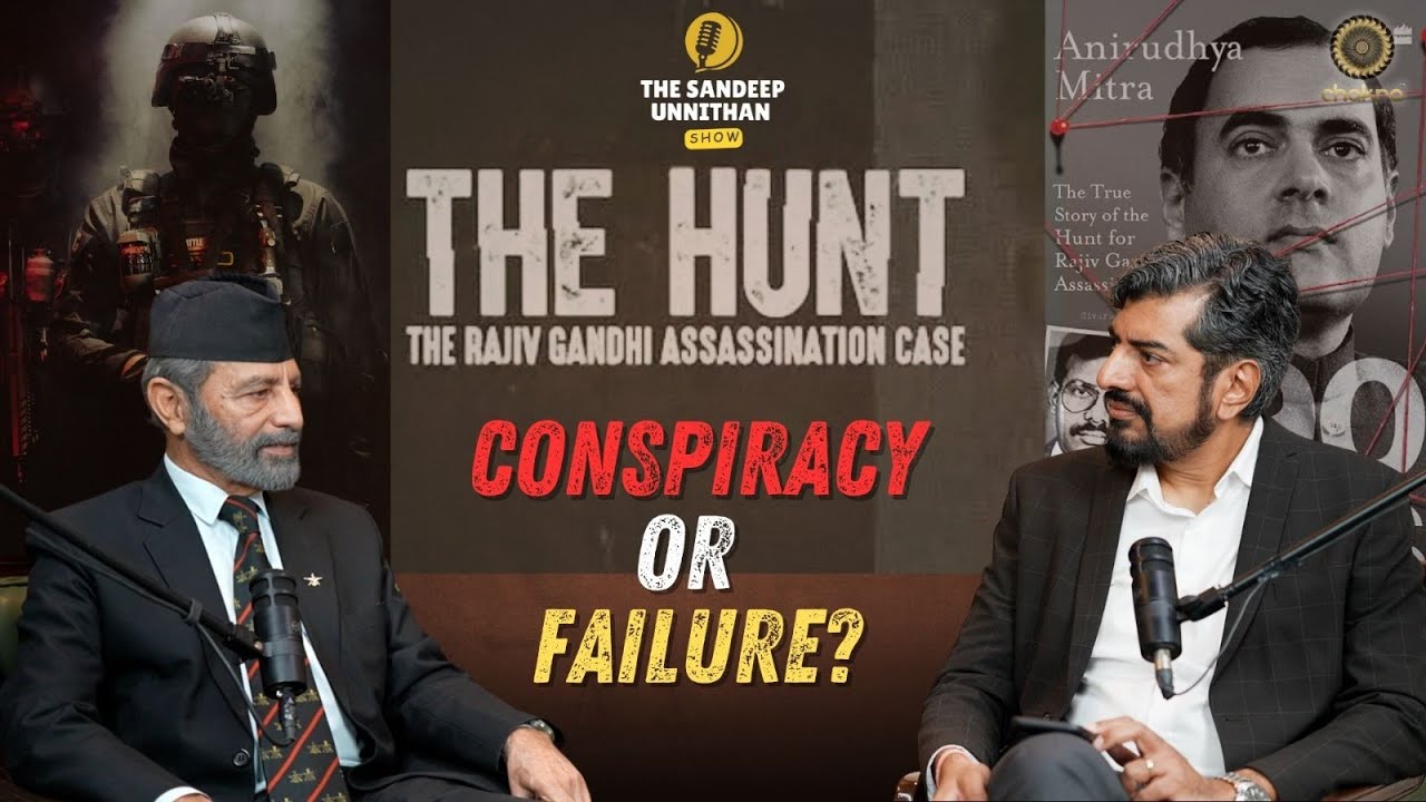 How did Rajiv Gandhi's killer get away? - The Sandeep Unnithan Show