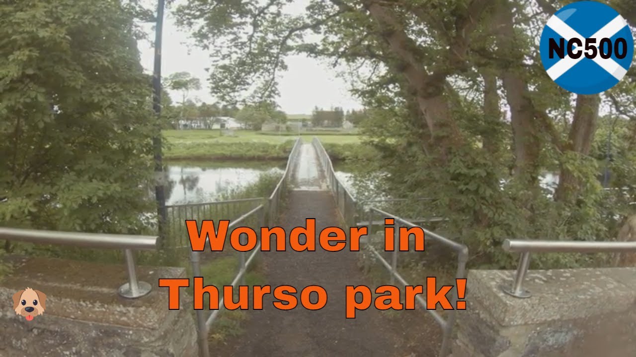 Having a slow wonder in Thurso Park! NC500 in the Scottish Highlands- part 3