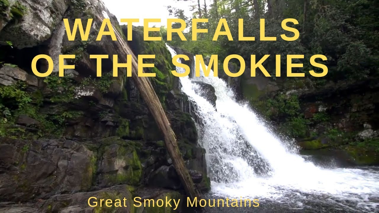 Waterfalls of the Smokies - Great Smoky Mountains