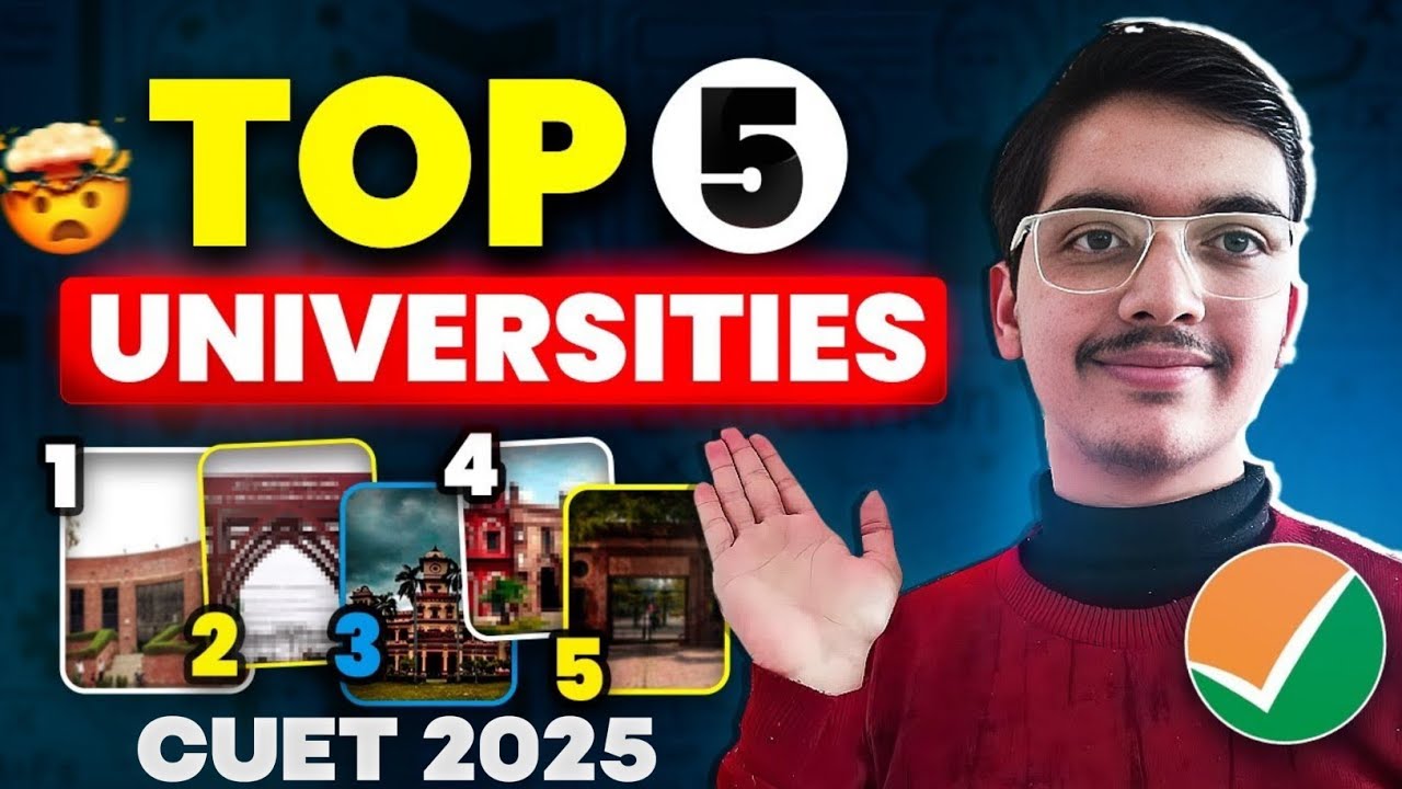 CUET 2025: Top 5 Universities & Courses You MUST Know! 💪❌