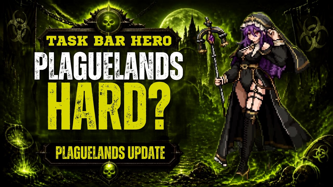 Task Bar Hero: Обзор обновления Plaguelands / Первые впечатления + Советы