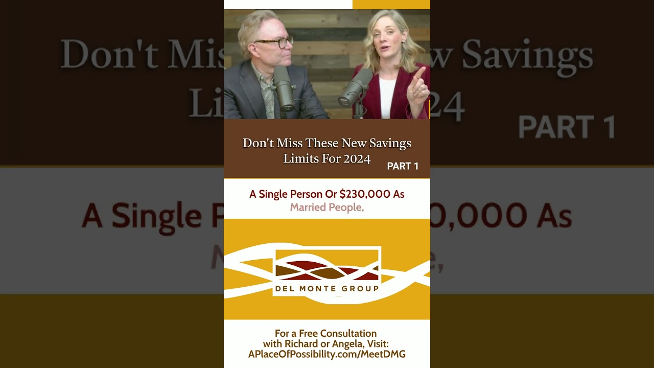 Don't Miss These New Savings Limits For 2024 &ndash; PART 1