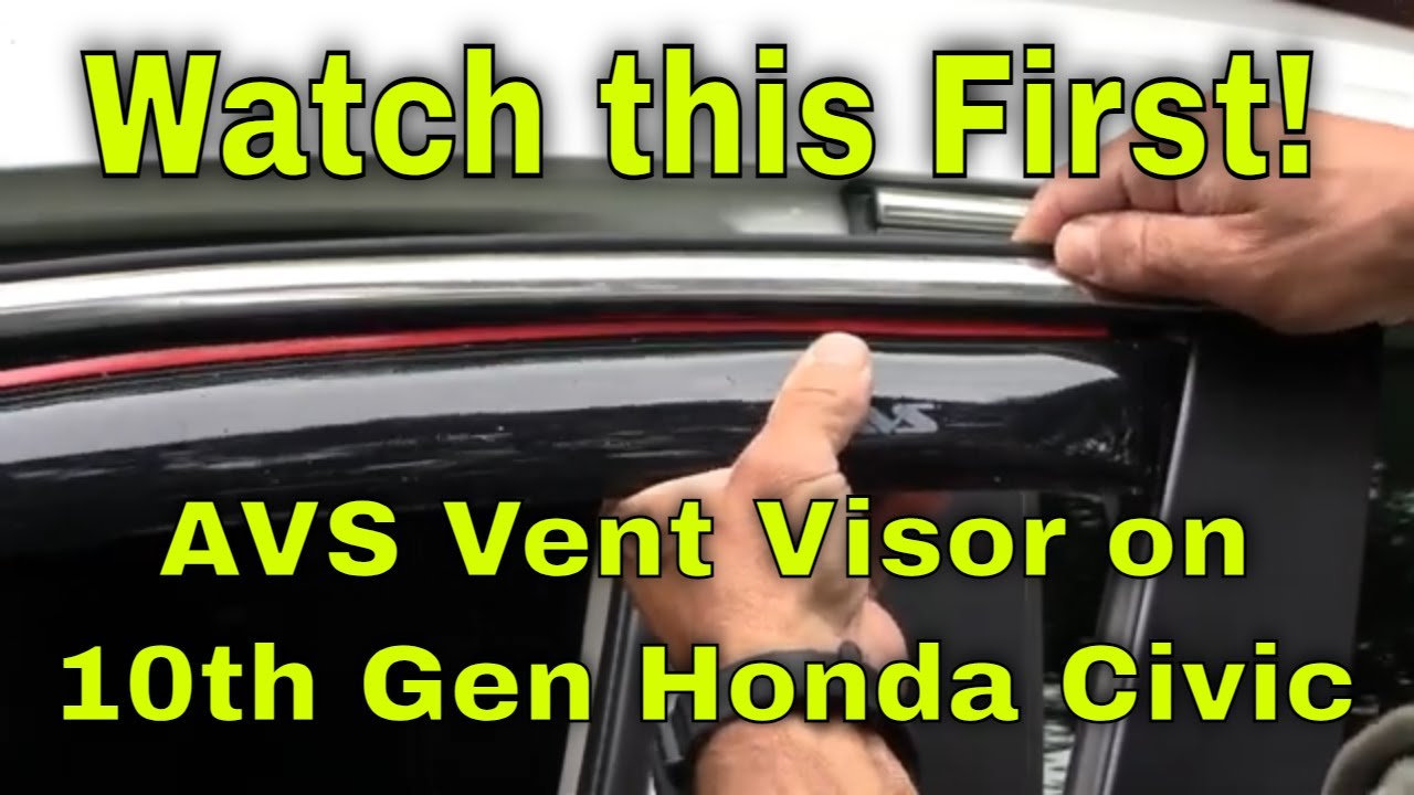 How to CORRECTLY Install an AVS In-Channel Vent Visor - Honda Civic 10th Gen