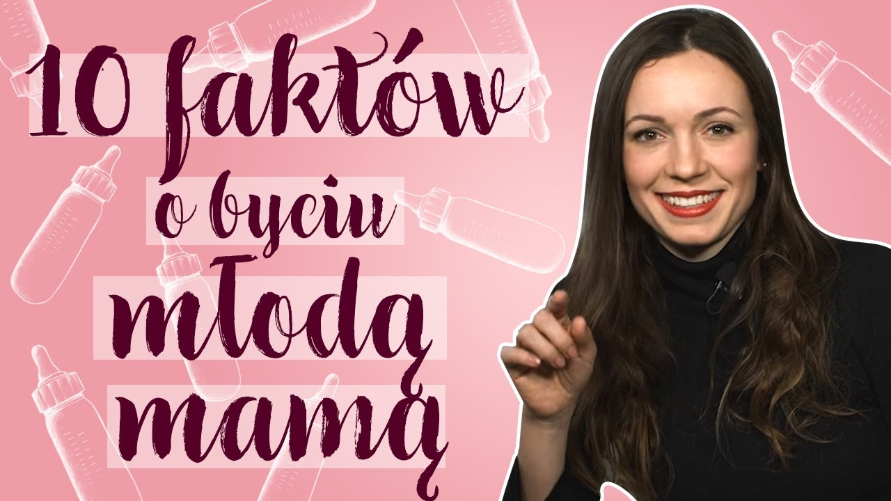 10 faktów o byciu młodą mamą