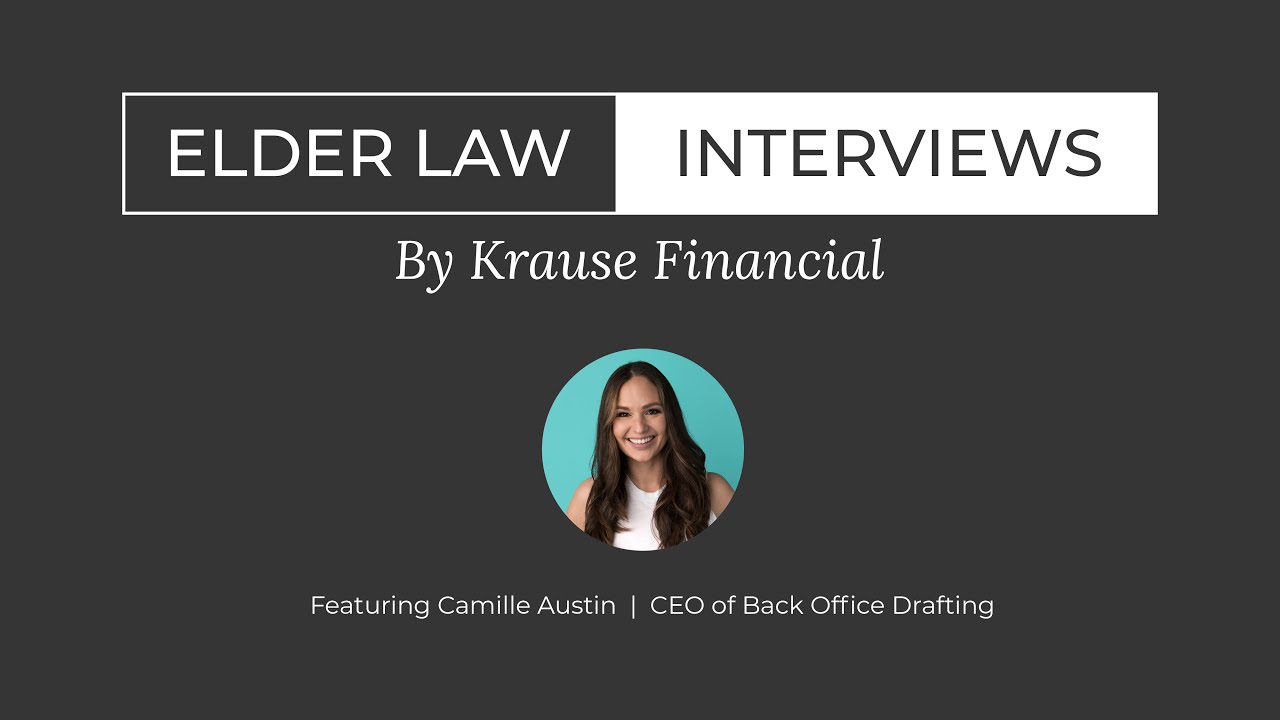 How Drafting Services Boost Your Firm's Efficiency | Elder Law Interview with Camille Austin