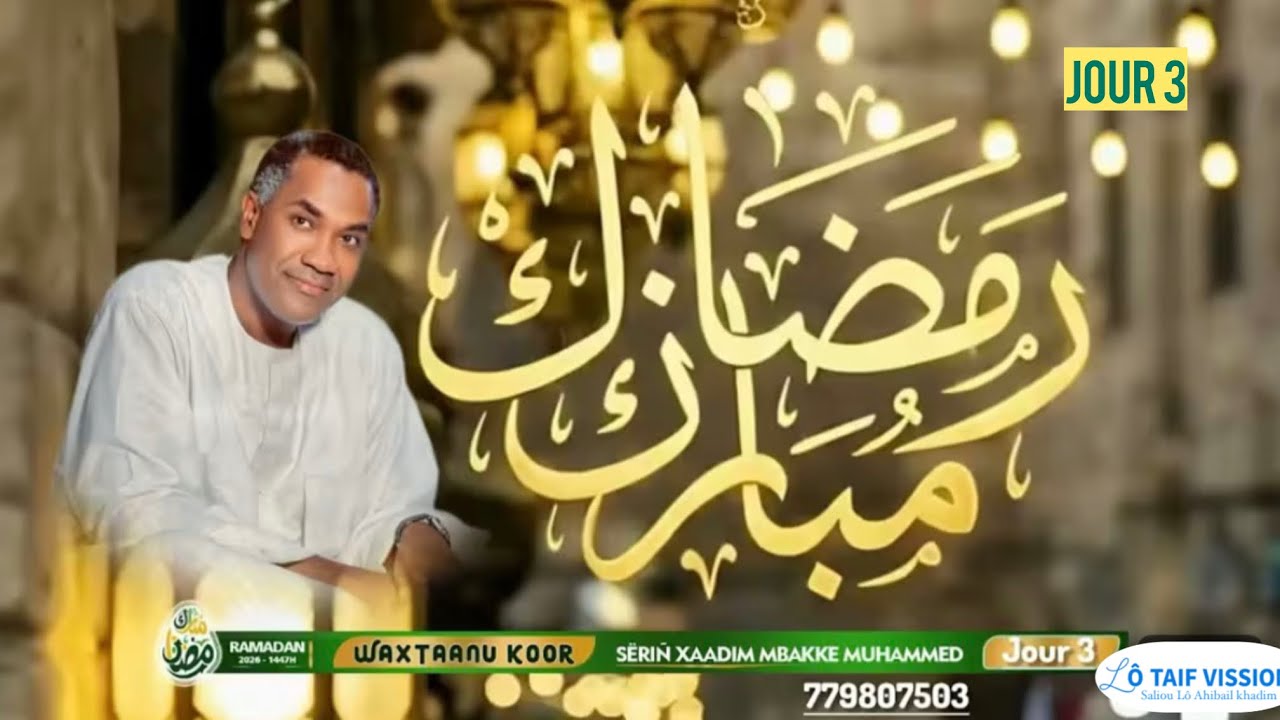3j WAXTAANU KOOR 🌙S Khadim Mouhamed Mbacké