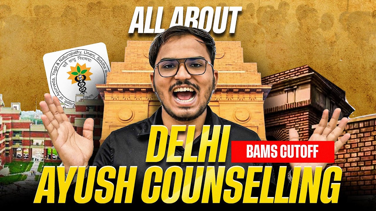 All About Delhi Ayush Counselling 2025 | IPU & DU University | BAMS, BHMS, BUMS Cutoff