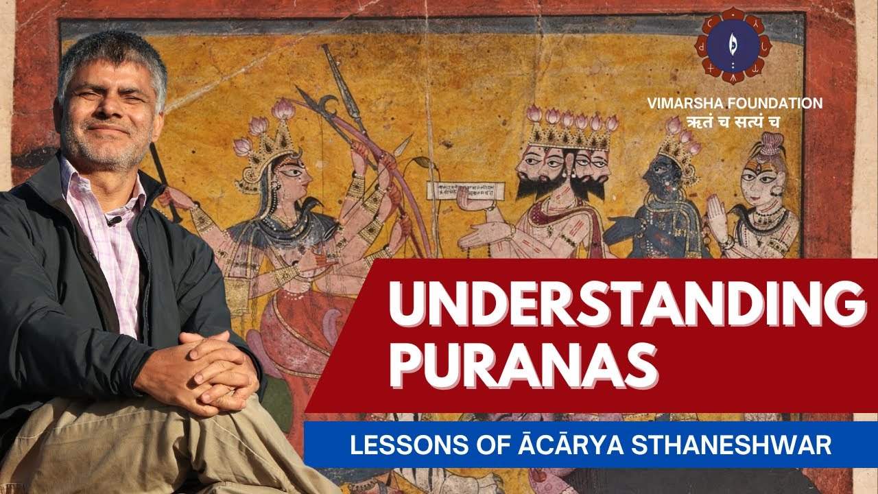 About the nature of puranas - Ācārya Dr. Sthaneshwar Timalsina