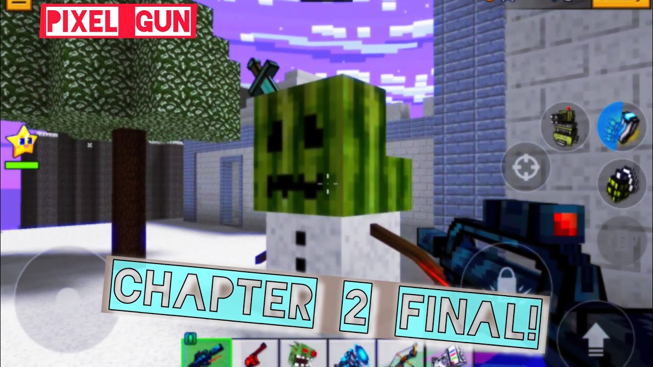 Pixel Gun CHAPTER 2 FINAL!