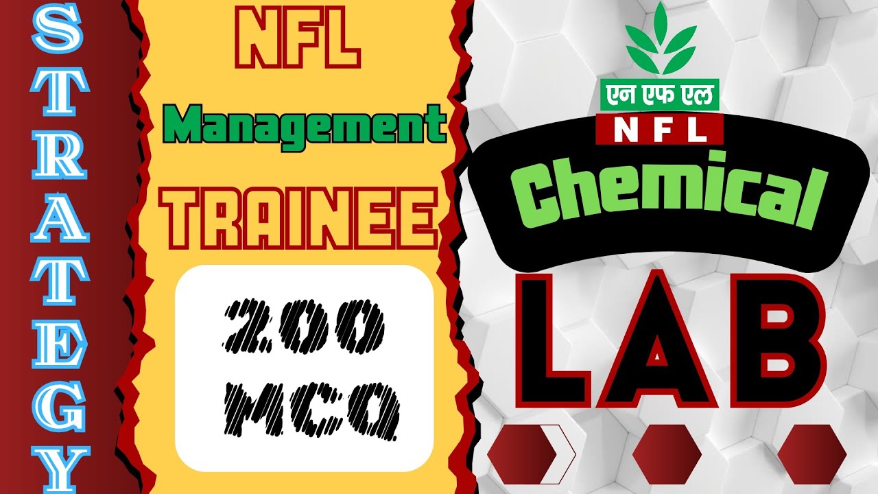 Strategy with 200 MCQ For NFL Management Trainee (Chemical Lab) Exam 2024 ‖ National Fertilizers Ltd