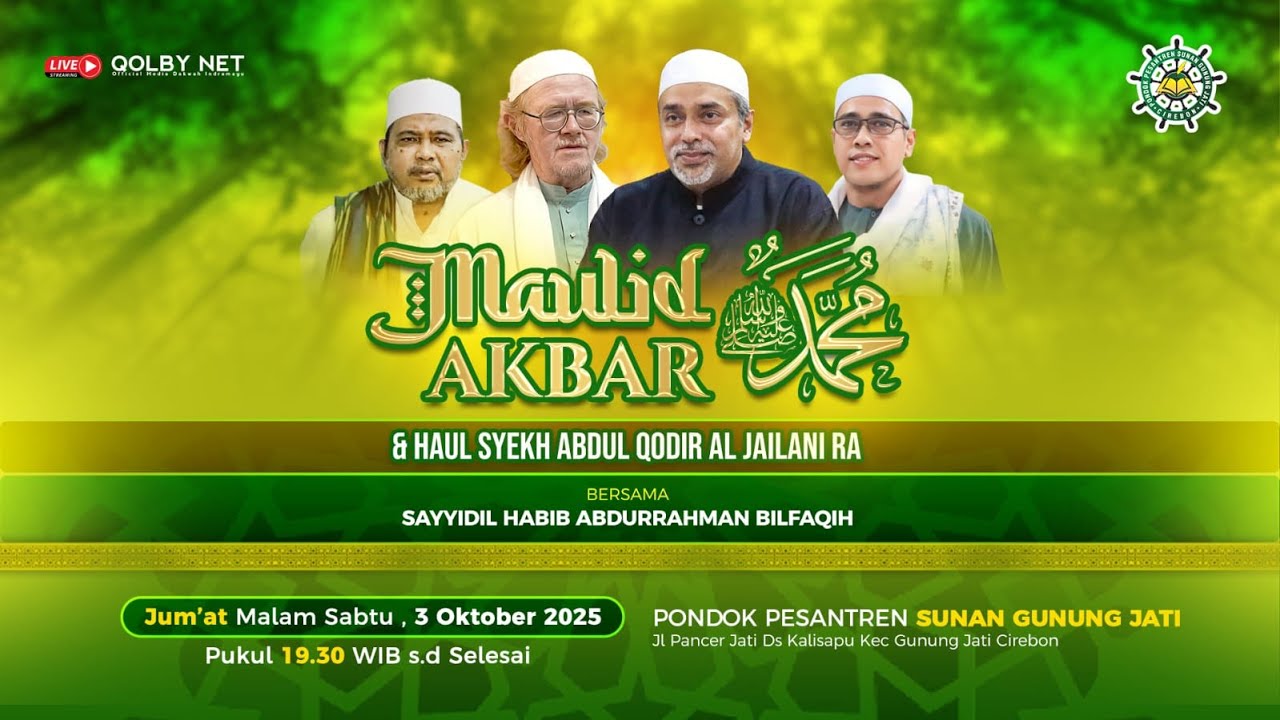 LIVE Maulid Akbar Nabi Muhammad SAW. 1447 H Pondok Pesantren Sunan Gunung Jati Cirebon |  3 Okt 2025