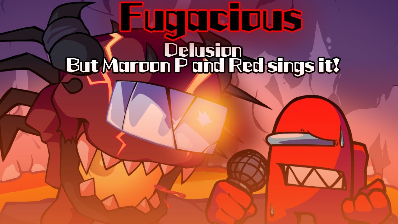 Fugacious / Delusion but Maroon P and Red sings it! (FNF Cover)