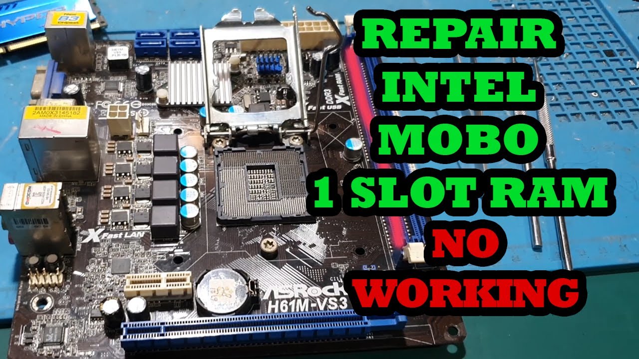 PERBAIKAN INTEL MOTHERBOARD 1 SLOT RAM TIDAK BERFUNGSI