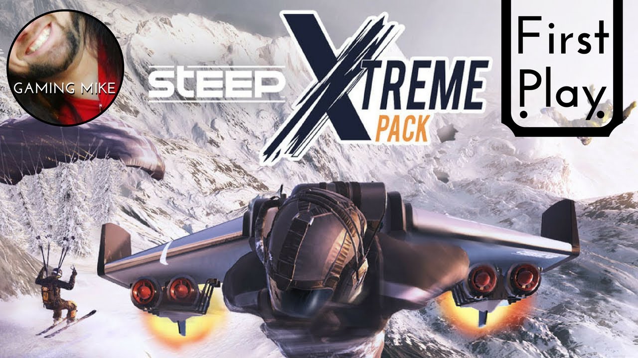 First Play: XTREME Pack DLC Playthrough (Gameplay Broadcast) - STEEP 1.10 [ps4 720p60]