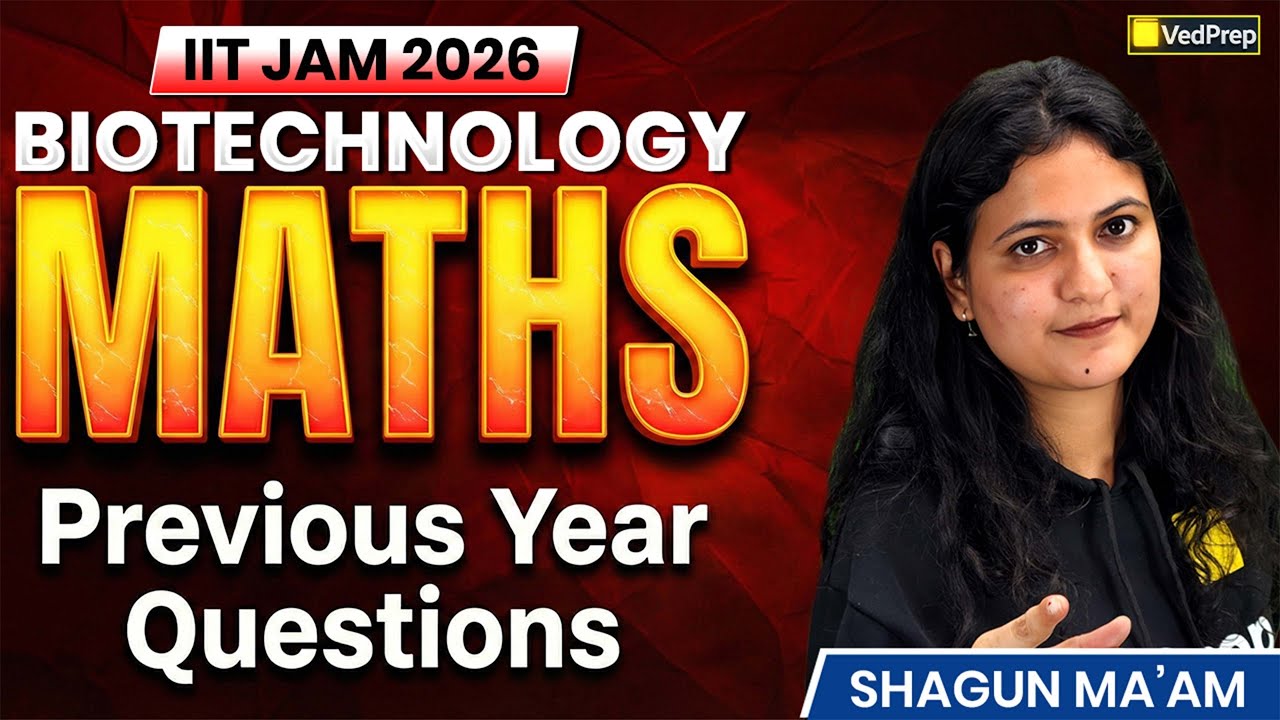 IIT JAM 2026 Biotechnology Maths | Previous Year Questions Explained | VedPrep Biology Academy