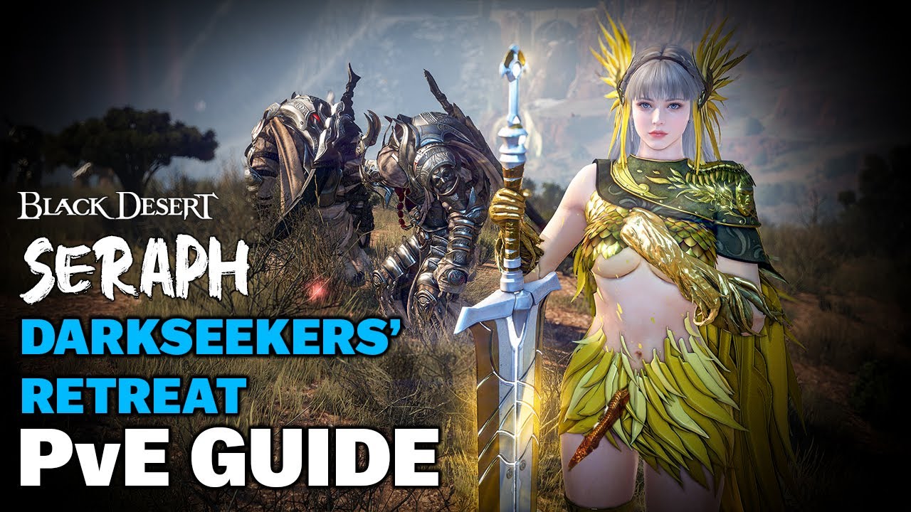 BDO | SERAPH - Эксклюзивное руководство по PvE только для Убежища Темных Искателей (DSR) | Комбин...