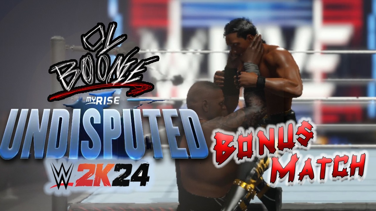 Ol Boonie: Undisputed | Bonus Match