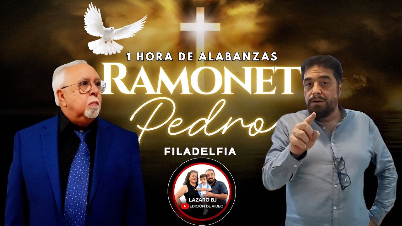 1 HORA DE ALABANZAS | RAMONET Y PEDRO | ADORACIÓN CRISTIANA | FILADELFIA