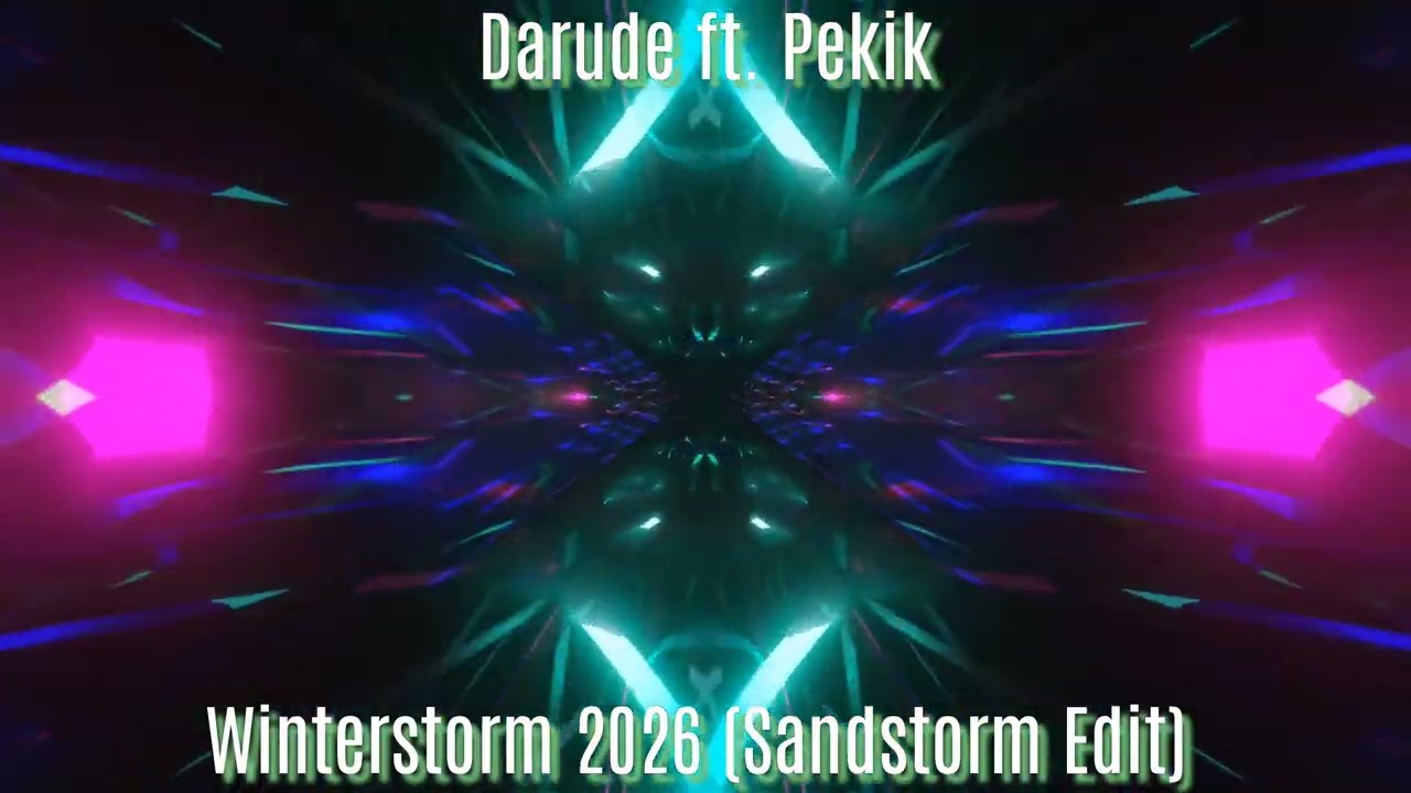 Darude ft. Pekik - Winterstorm 2026 (Sandstorm Edit) 