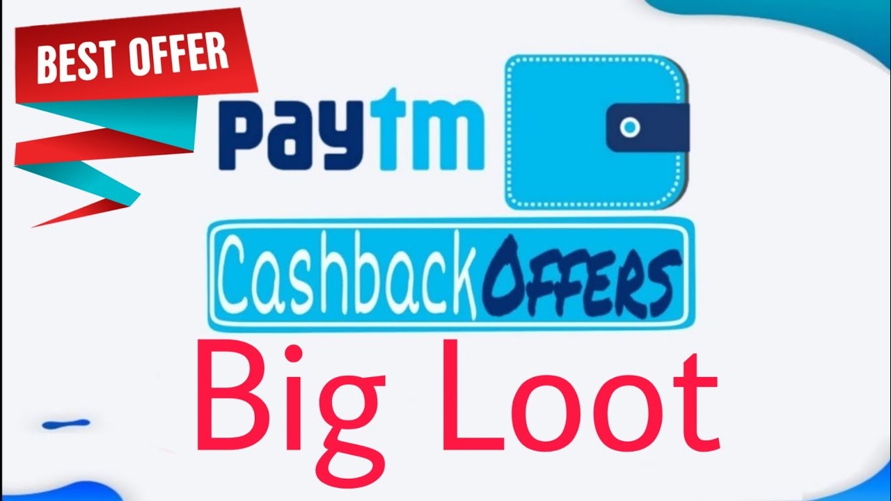 Paytm New 2020 Offer | Paytm Big CashBack Loot